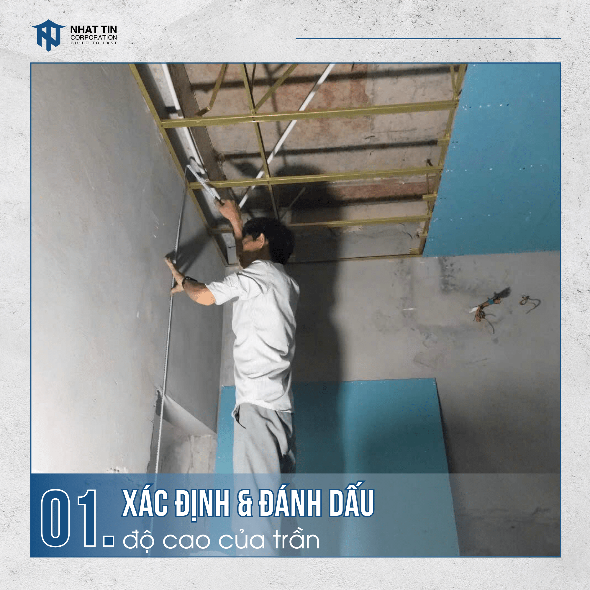 Bước 1: Xác định và đánh dấu độ cao của trần.