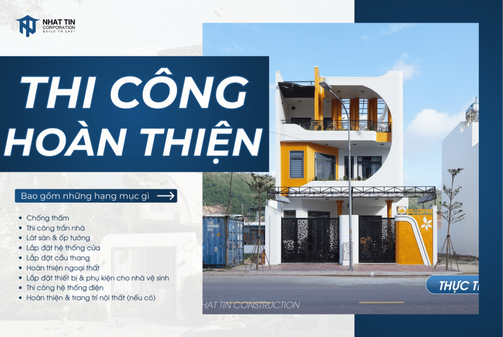 Thi công hoàn thiện bao gồm hạng mục gì?