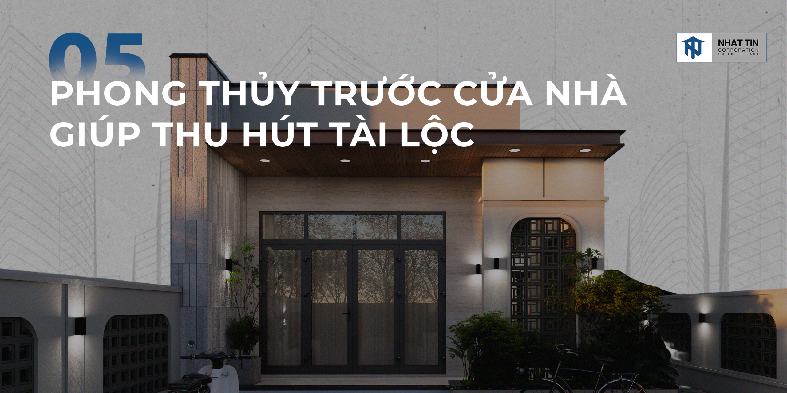 5 phong thủy trước cửa nhà giúp gia chủ thu hút tài lộc mới nhất năm 2026.
